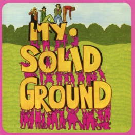 Audio CD: My Solid Ground (1971) My Solid Ground