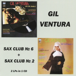 Audio CD: Gil Ventura (1974) Sax Club Number 6 + Sax Club Number 2