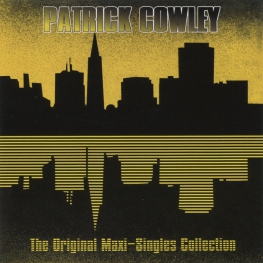 Audio CD: Patrick Cowley (2025) The Original Maxi-Singles Collection