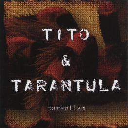 Audio CD: Tito & Tarantula (1997) Tarantism
