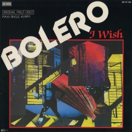 Оцифровка винила: Bolero (1984) I Wish