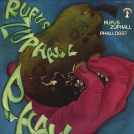 Оцифровка винила: Rufus Zuphall (1971) Phallobst