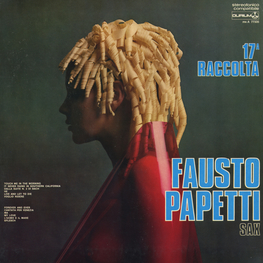 Оцифровка винила: Fausto Papetti (1973) 17a Raccolta
