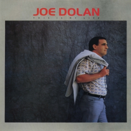 Оцифровка винила: Joe Dolan (1987) This Is My Life