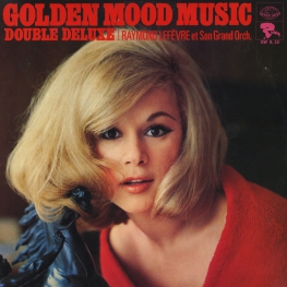 Оцифровка винила: Raymond Lefevre (1969) Golden Mood Music Double Deluxe