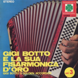 Оцифровка винила: Gigi Botto (1972) E La Sua Fisarmonica D'oro Vol. 3