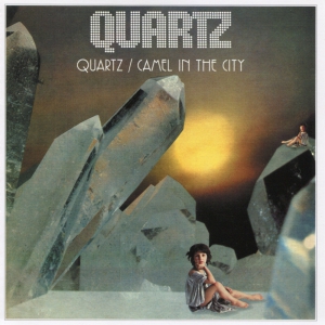 Виниловая пластинка: Quartz (4) (1978) Quartz + Camel In The City