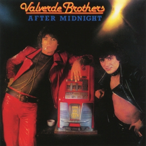 Виниловая пластинка: Valverde Brothers (1978) After Midnight